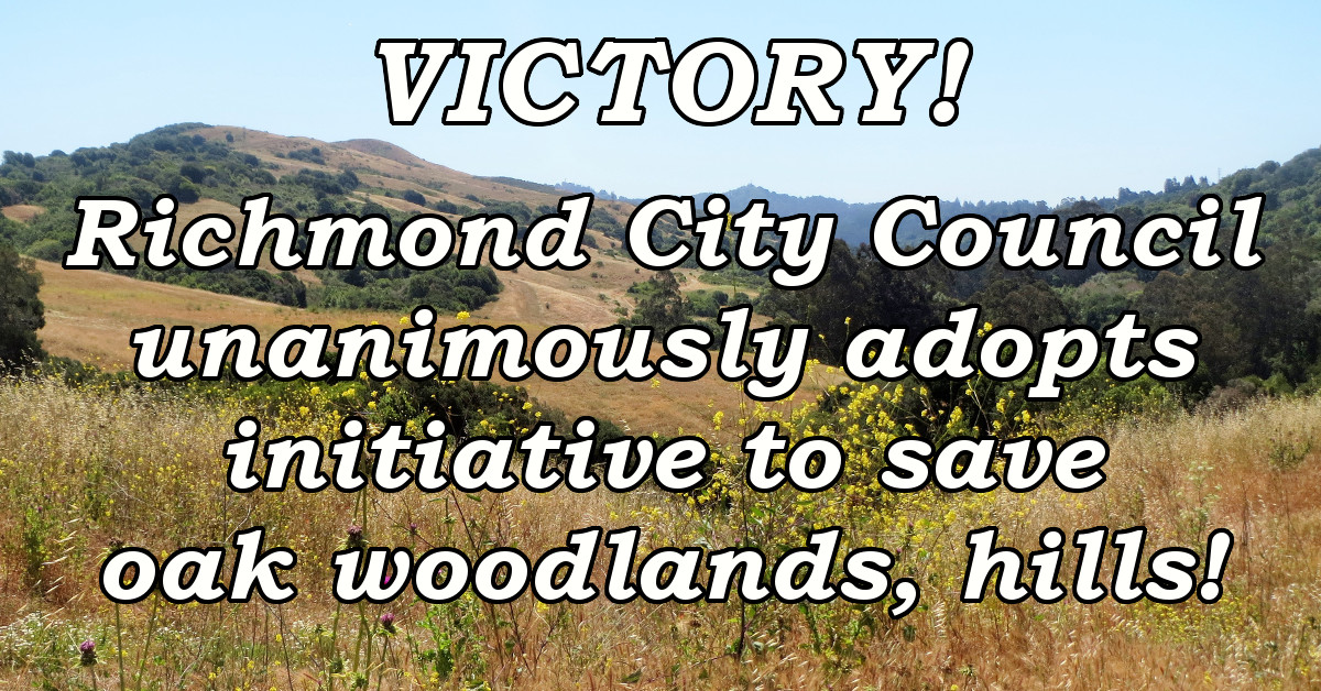 VICTORY! Richmond City Council unanimously adopts initiative to save oak woodlands, hills!